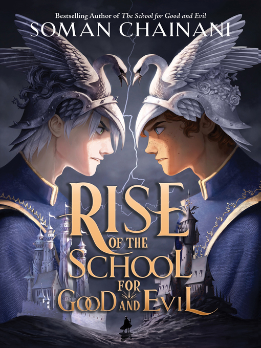 Title details for Rise of the School for Good and Evil by Soman Chainani - Available